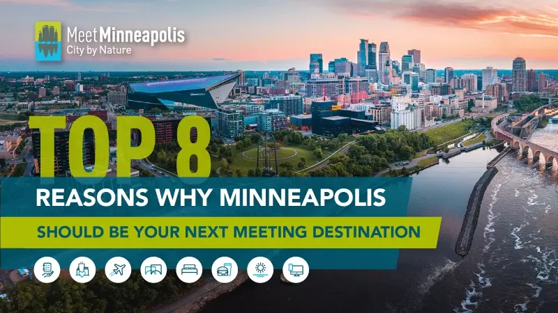 8 Reasons Why Minneapolis Should Be Your Next Meeting Destination | Cvent Blog