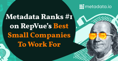 Metadata Consistently #1 on RepVue's List of The Best Small Companies For Sales Professionals to Work | Metadata.io