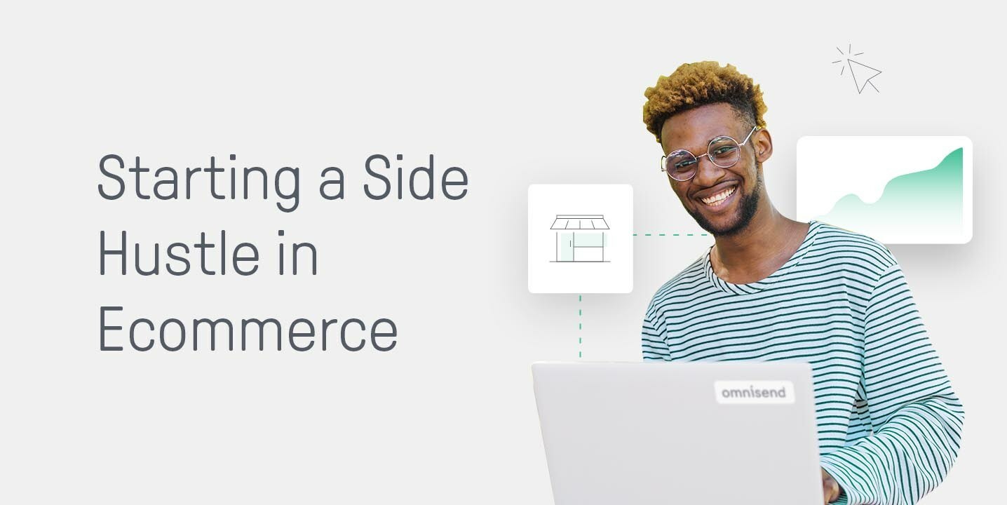 Exploring Side Hustle Ideas in Ecommerce Omnisend Blog