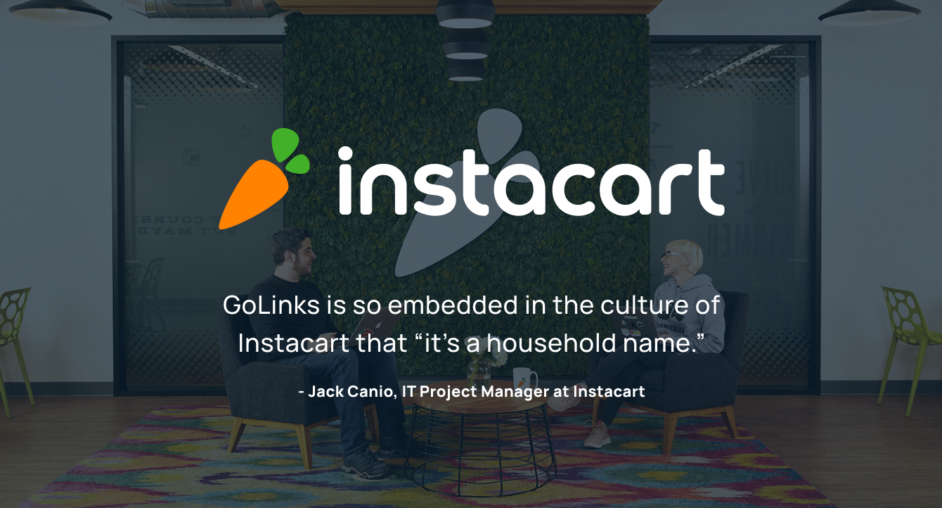 Instacart Uses GoLinks to Drive Efficiency and Improve Employee Experience