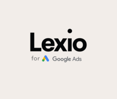 Know What's Working with Lexio for Google Ads