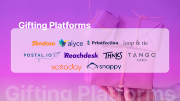 10 Effective Gifting Platforms to Boost Customer Advocacy