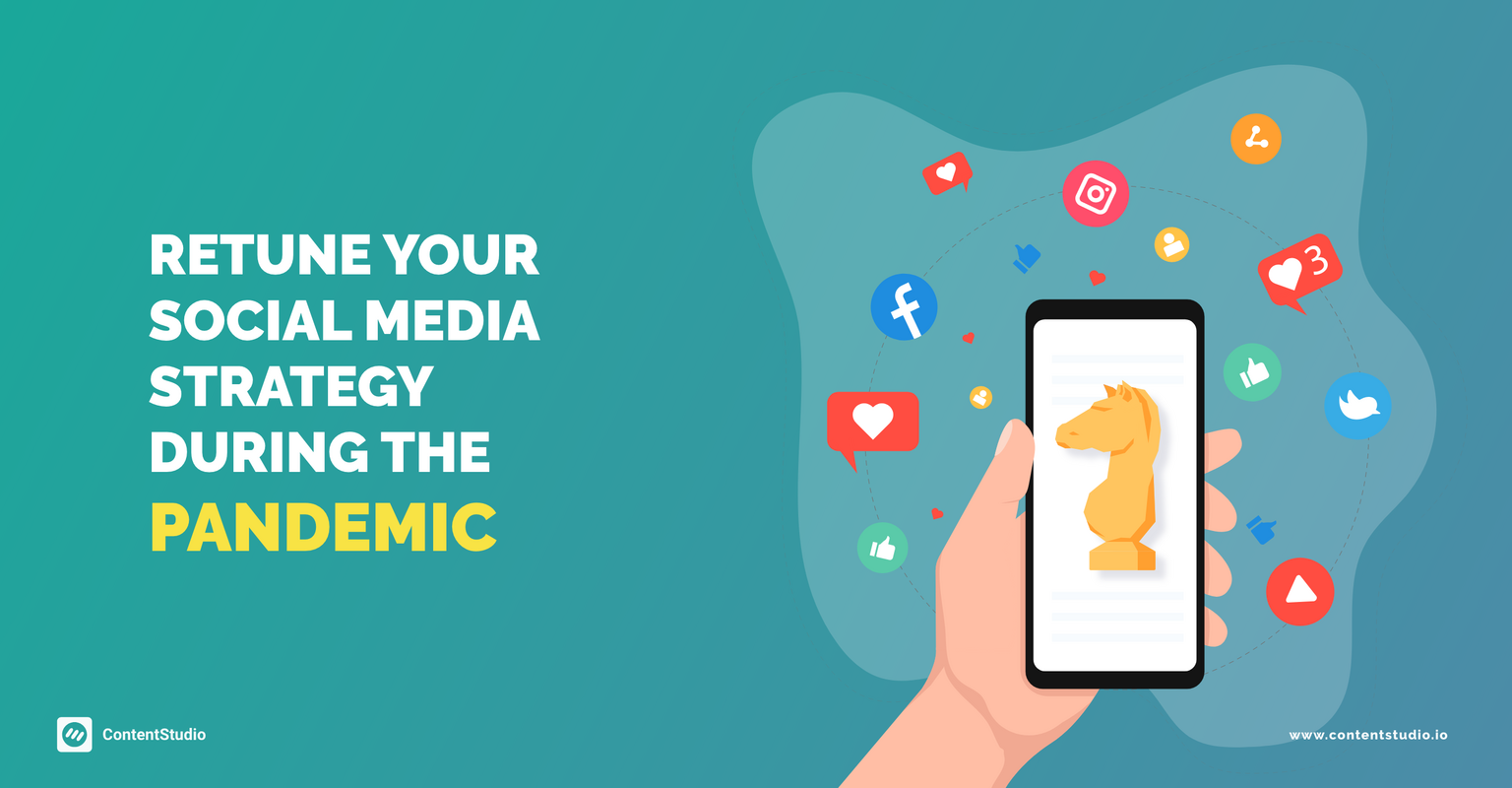 Retune Your Social Media Strategy During the Pandemic: Here's What You Can Do