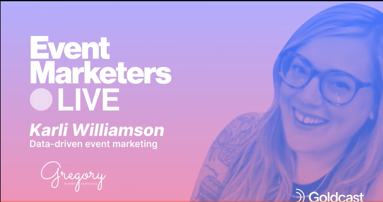 Events Marketers Live with Karli Williamson