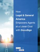 How Legal & General America Empowers Agents at a Lower Cost with DocuSign