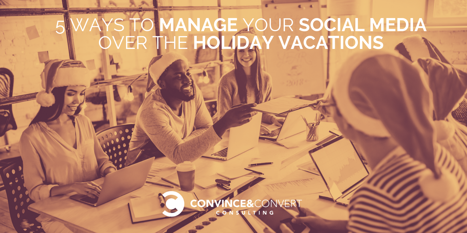 5 Ways to Manage Your Social Media Over the Holiday Vacations