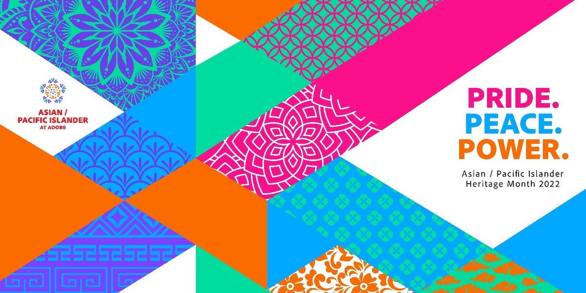 Embracing your pride, peace, and power to honor asian/pacific islander heritage month | Adobe Blog