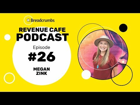 [Revenue Cafe] #26 - Your Agency Relationship Is Doomed with Megan Zink