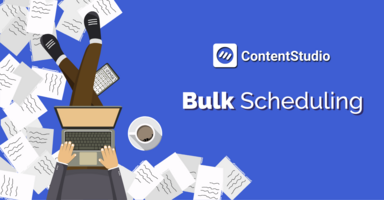 Bulk Scheduling to Automate Social Media Posts-ContentStudio