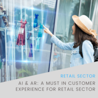 AI & AR: a must in customer experience for retail sector