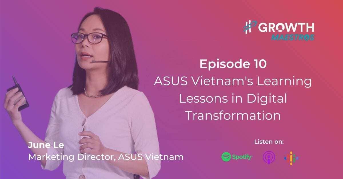 ASUS Vietnam's Learning Lessons in Digital Transformation