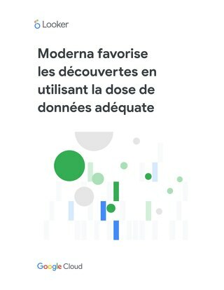 Moderna favorise les découvertes en utilisant la dose de données adéquate