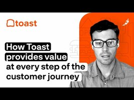 How Toast Provides Value at Every Step of the Customer Journey