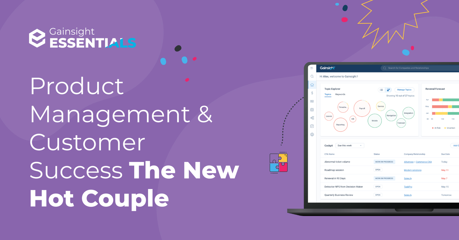 Product Management & Customer Success: The New Hot Couple | Gainsight