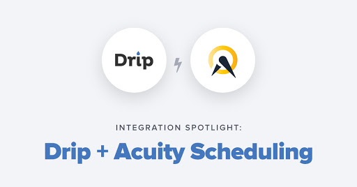 Sync Your Email Campaigns with Client Appointments with Drip and Acuity