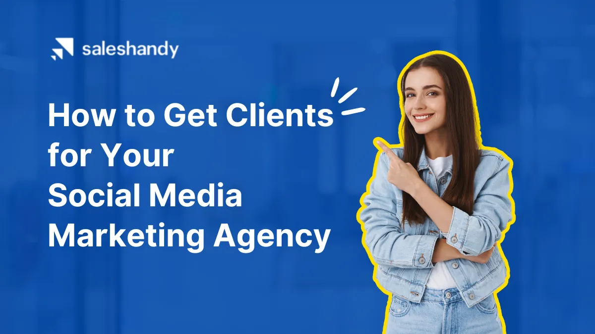 How to Get Clients for Social Media Marketing Agency (SMMA)