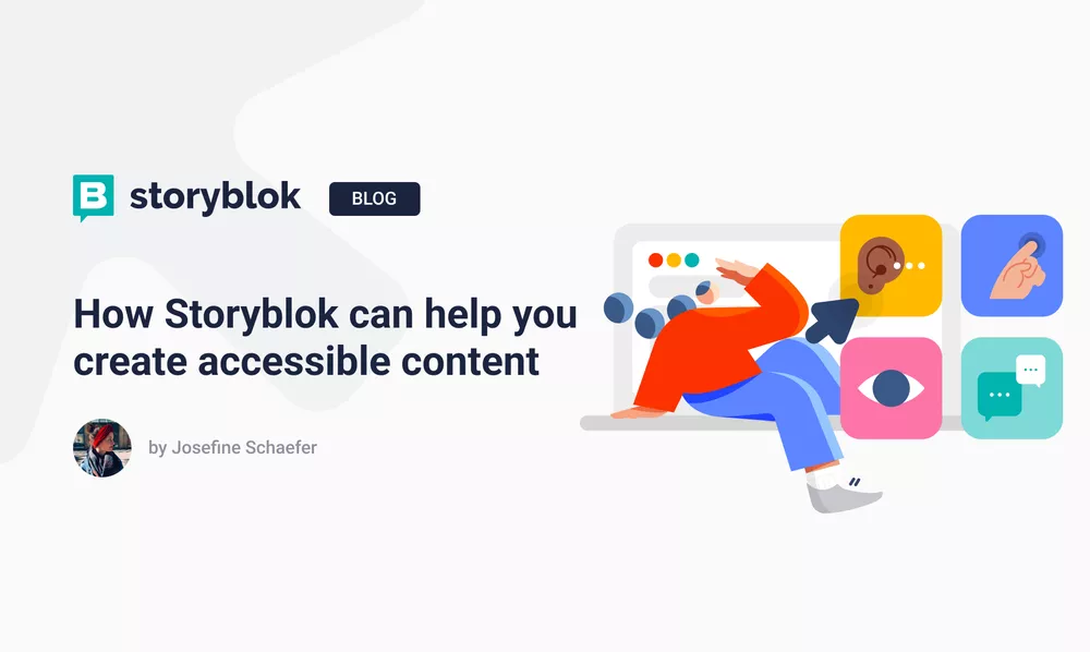 How Storyblok can help you create accessible content