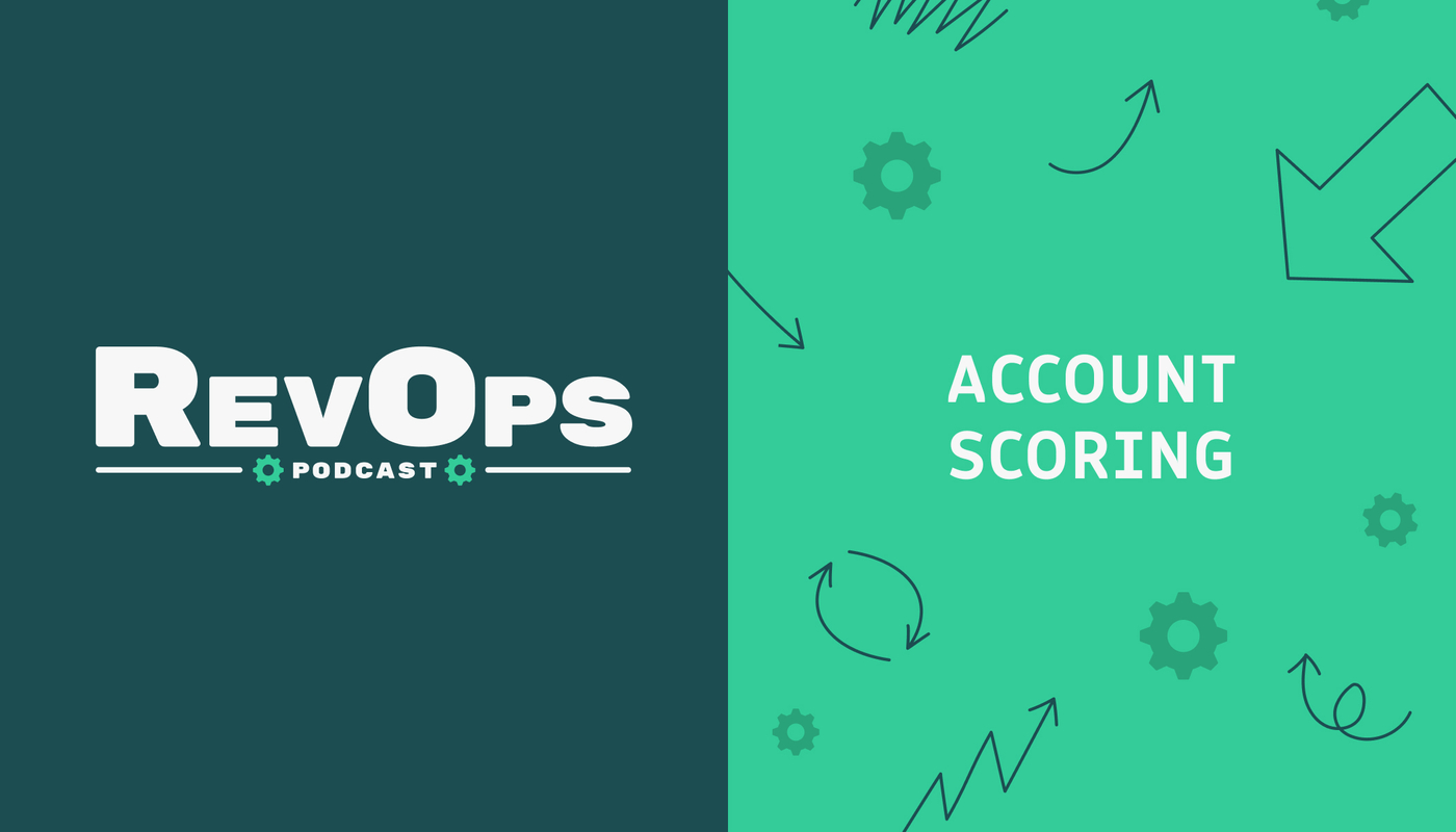 The Value of Account Scoring [Ep. 29]