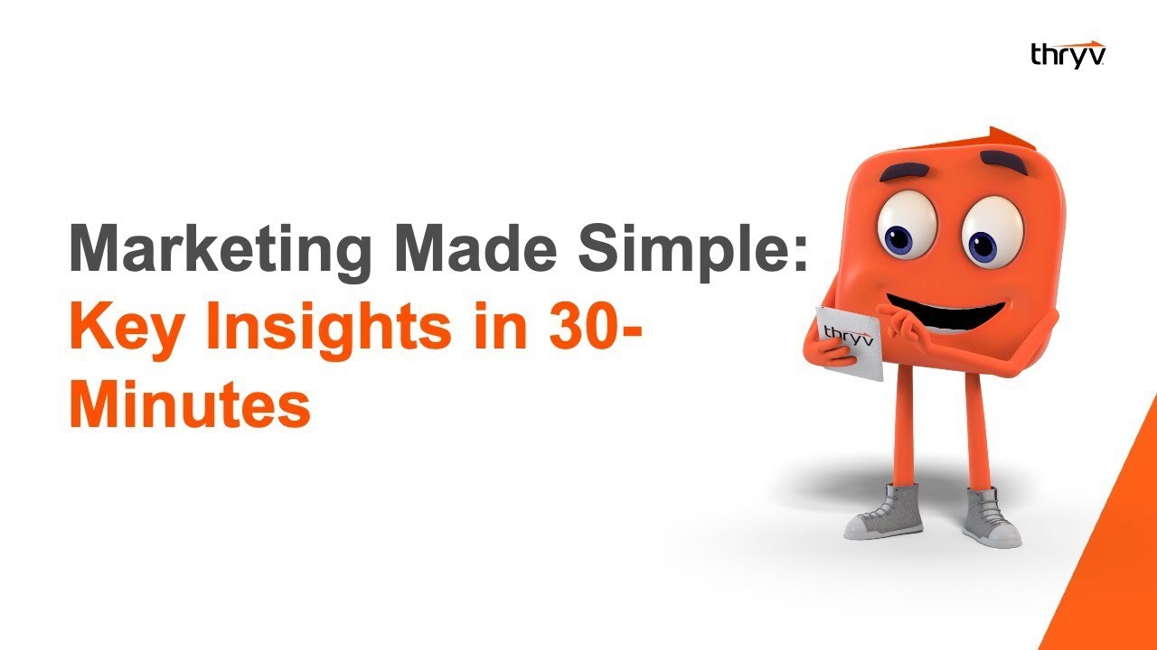 Marketing Made Simple: Key Insights in 30-Minutes