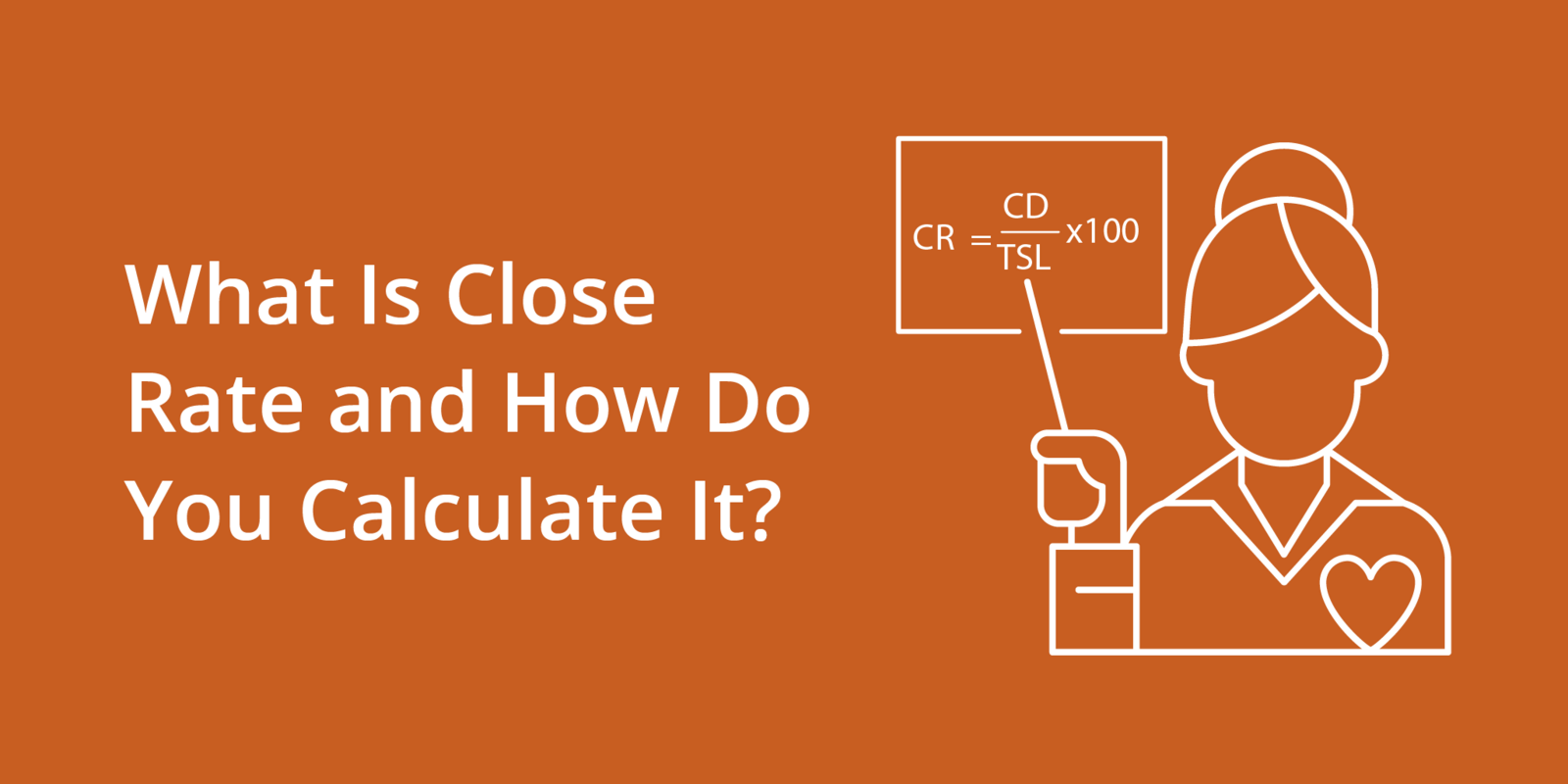 What Is Close Rate and How Do You Calculate It?