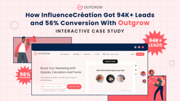 How InfluenceCréation Got 94K+ Leads and 56% Conversion With Outgrow