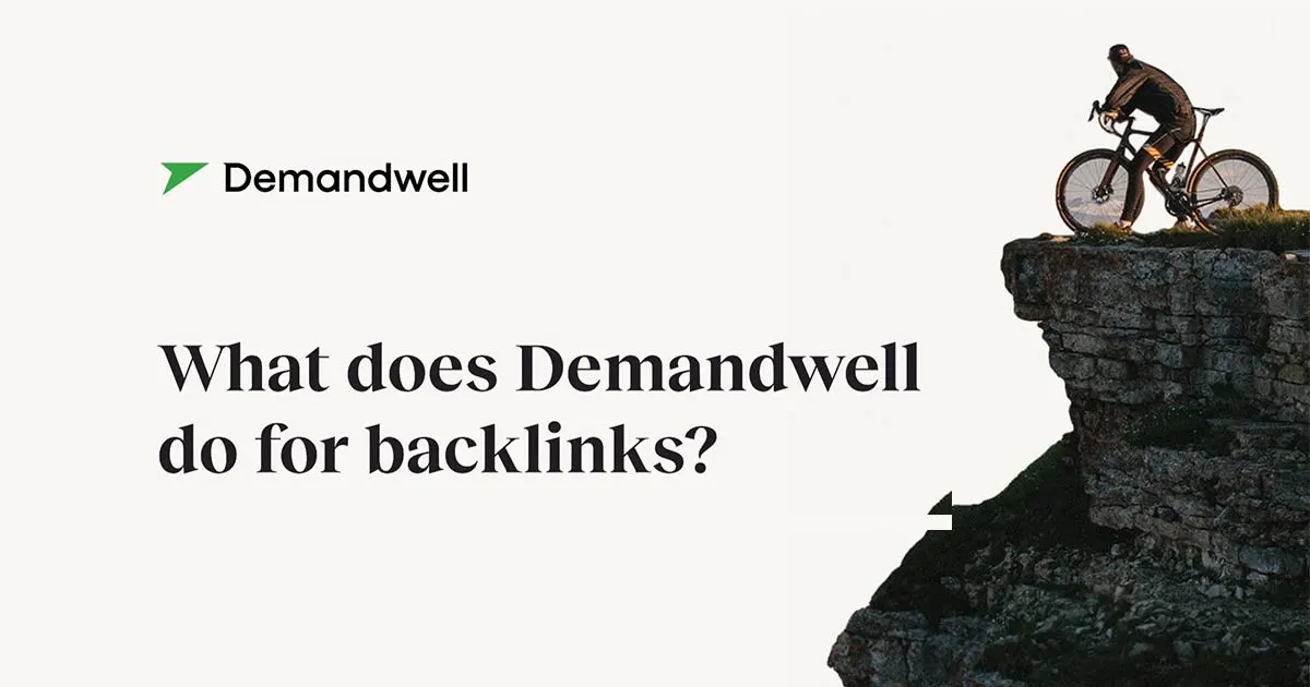What Does Demandwell Do for Backlinks?