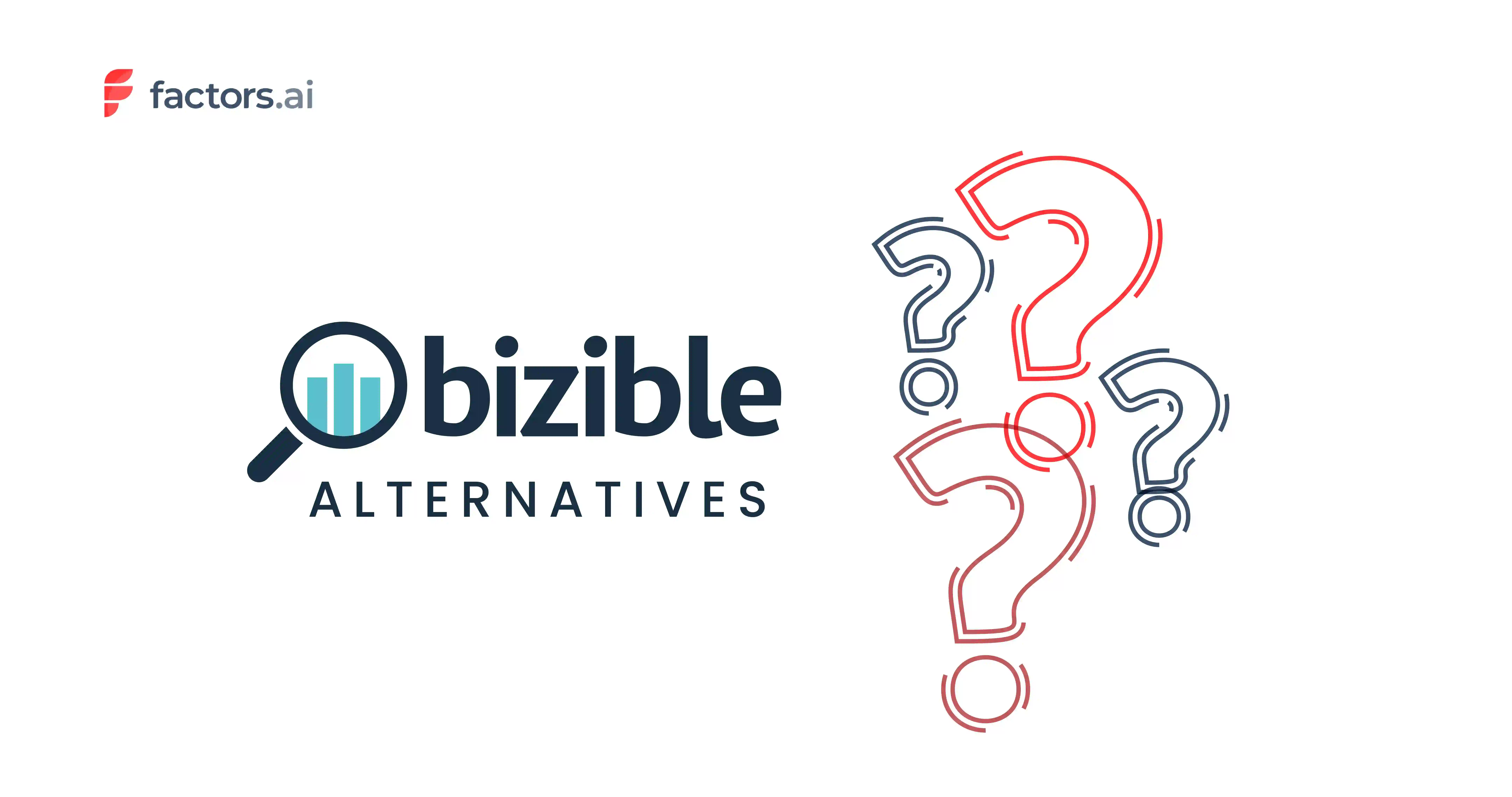 7 Best Bizible Alternatives and Competitors to Look for in 2023