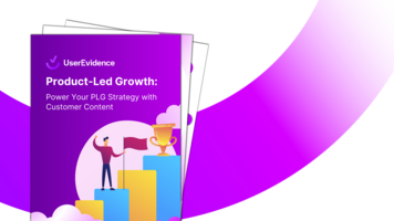 Customer Content: The Key to Amplifying Your Product-Led Growth Strategy