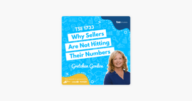 Gretchen Gordon | Why Sellers Are Not Hitting Their Numbers