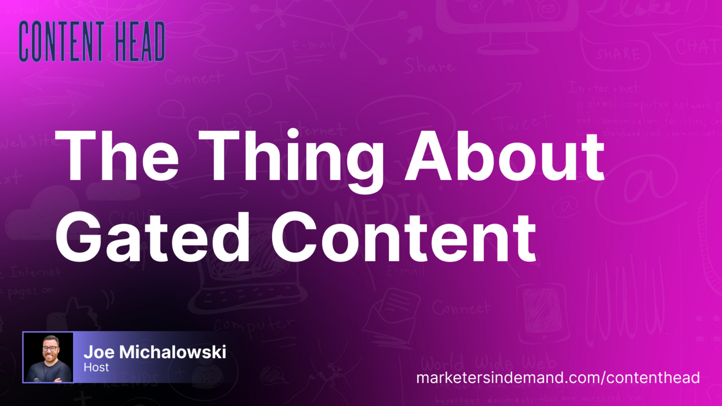 The Thing About Gated Content