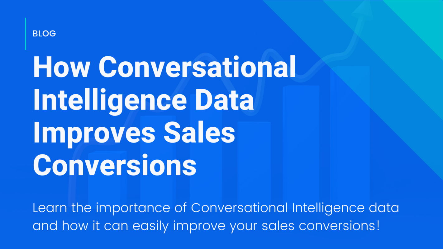 How Conversational Intelligence Easily Improves Sales Conversations