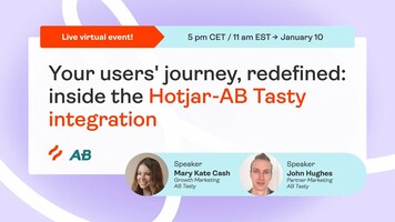 Your users' journey, redefined: inside the Hotjar-AB Tasty integration
