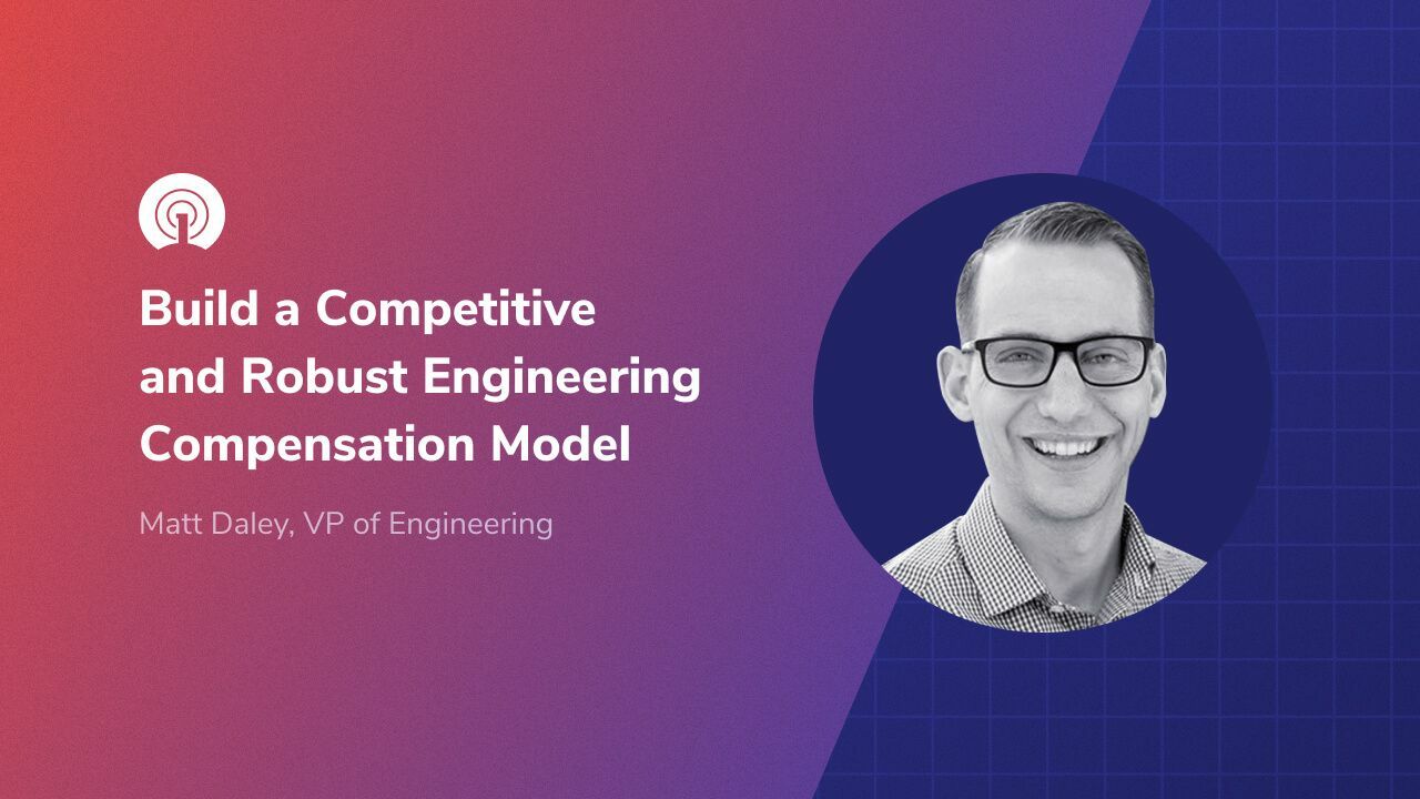 How to Build a Competitive and Robust Engineering Compensation Model