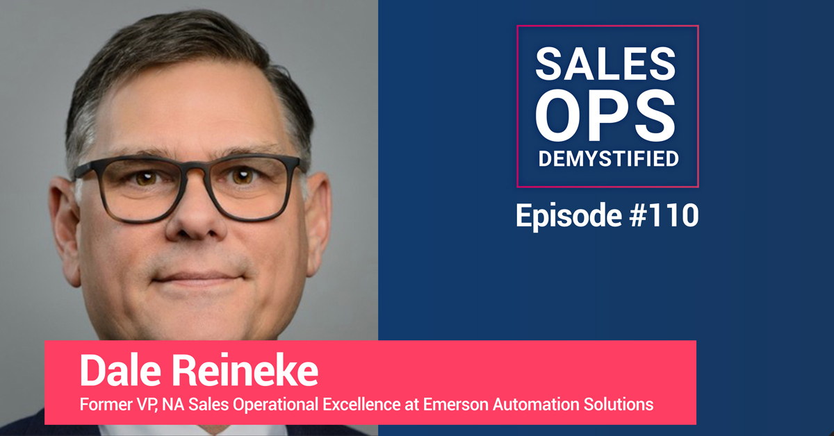 Formerly Vice President, NA Sales Operational Excellence: Dale Reineke of Emerson Automation Solutions