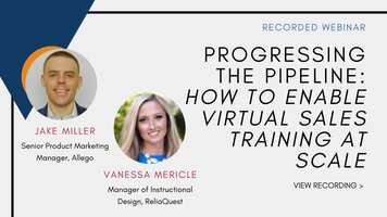 Progressing the Pipeline: How to Enable Virtual Sales Training at Scale