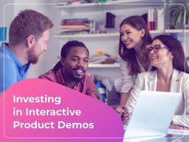 The ROI of Interactive Product Demos: Why They're Worth Every Penny