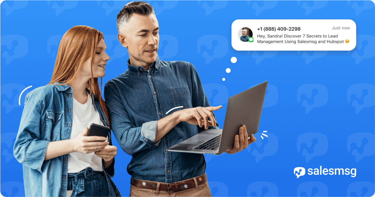 7 Secrets to Lead Management Using Salesmsg and HubSpot