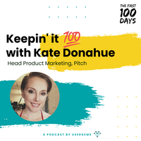 Keepin' it 100 with Kate Donahue, Pitch
