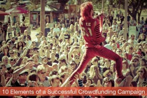 10 Essential Elements of a Successful Crowdfunding Campaign