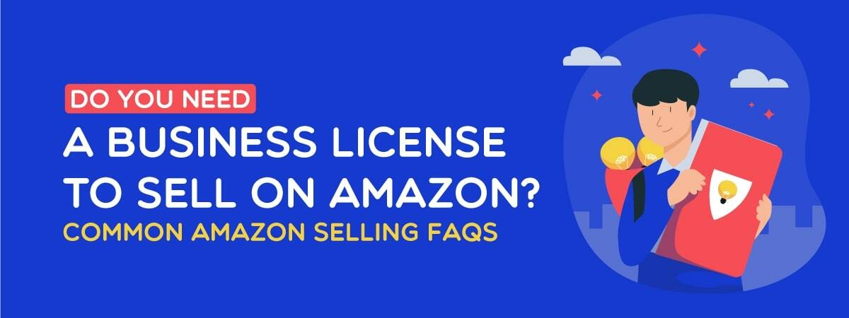 Do you need a business license to sell on Amazon?