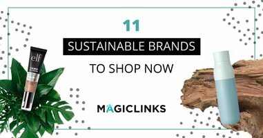 11 Sustainable Brands and Products to Shop Right Now - MagicLinks Blog