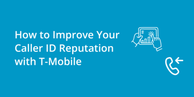 How to Improve Your Caller ID Reputation with T-Mobile