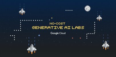 Generative AI for developers: New no-cost labs in Google Cloud