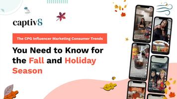 The CPG Influencer Marketing Consumer Trends You Need to Know for the 2023 Fall and Holiday Season