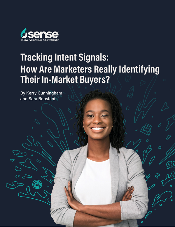 Tracking Intent Signals: How Are Marketers Really Identifying Their In-Market Buyers?