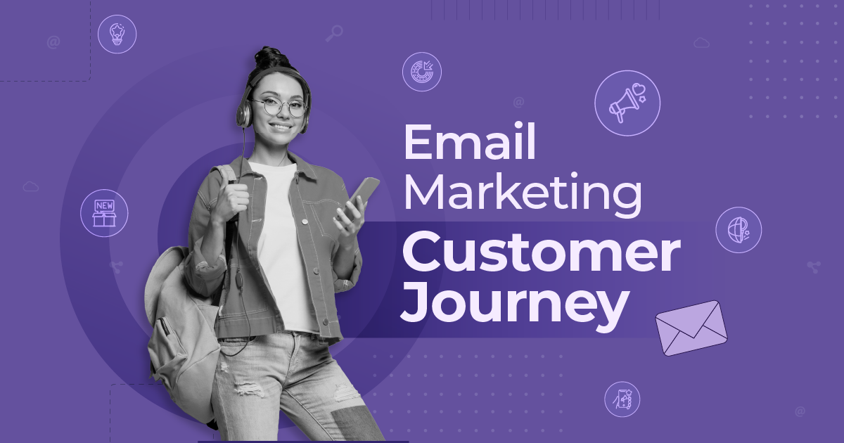 Email Marketing Customer Journey: An Essential Guide [2025]