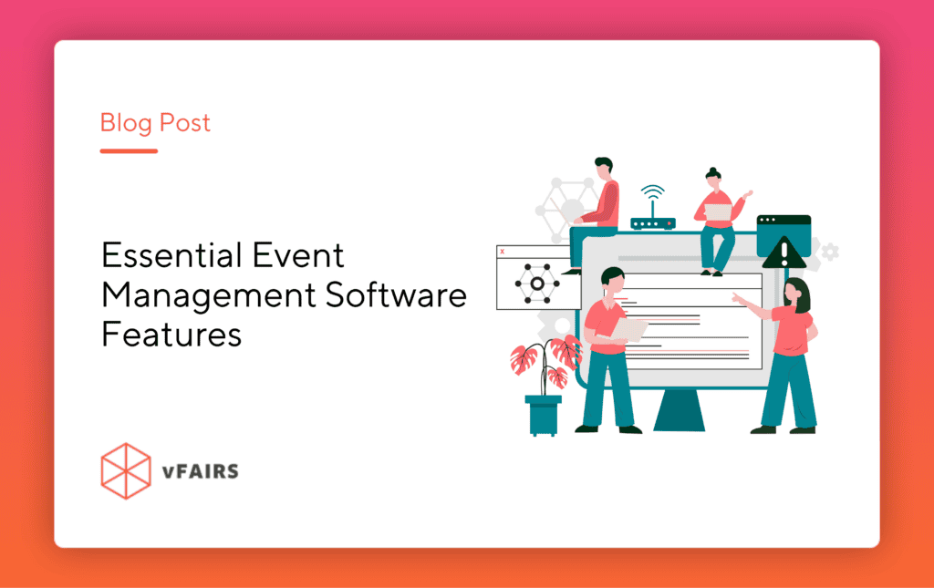 24 Essential Event Management Software Features