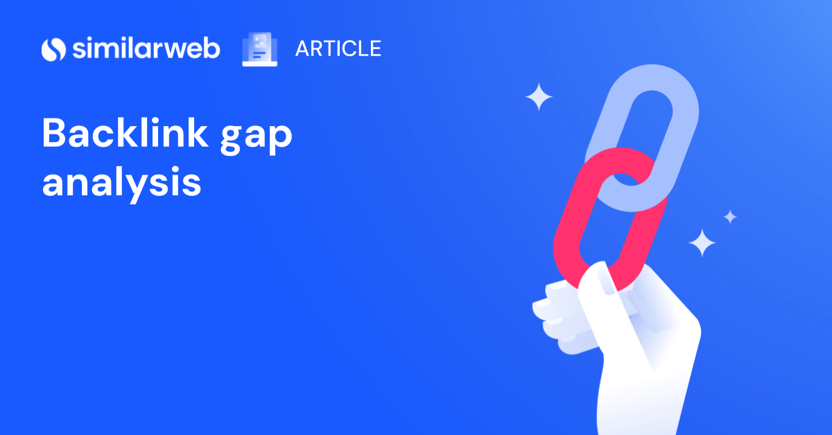Backlink Gap Analysis: The Complete Guide