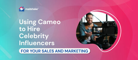 Using Cameo to Hire Celebrity Influencers for Your Sales and Marketing