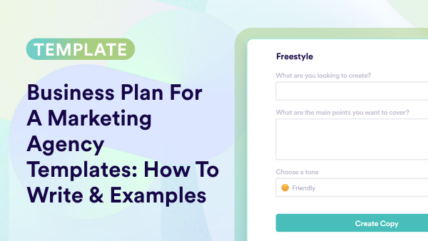 Business Plan For A Marketing Agency Templates: How To Write & Examples